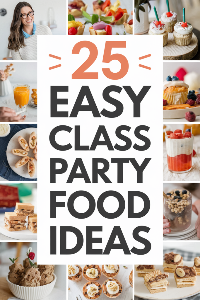 Easy Class Party Food Ideas