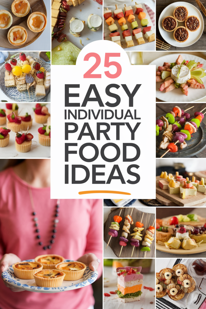 Easy Individual Party Food Ideas