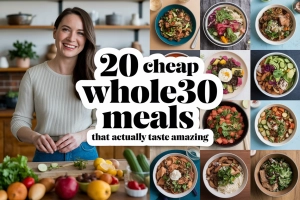 cheap whole 30 meals