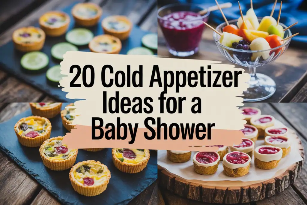 Cold Appetizer Ideas for a Baby Shower
