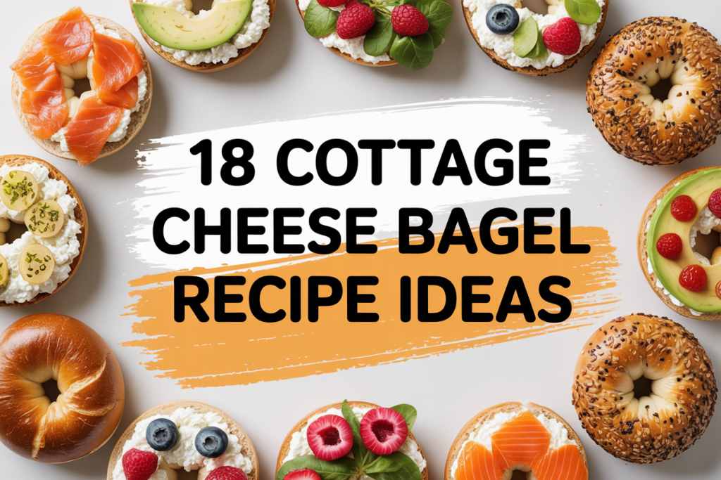 Cottage Cheese Bagel Recipe Ideas