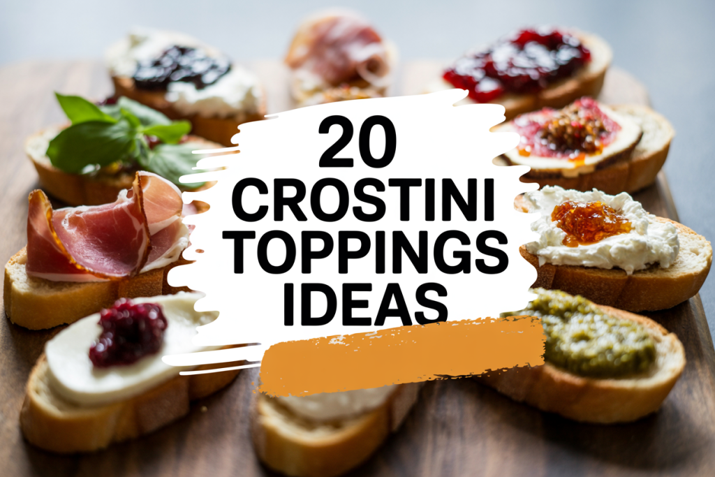 Crostini Toppings Ideas