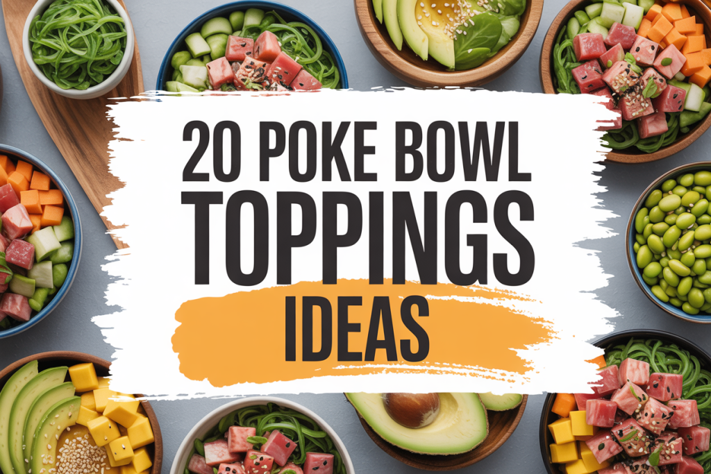 Poke Bowl Toppings