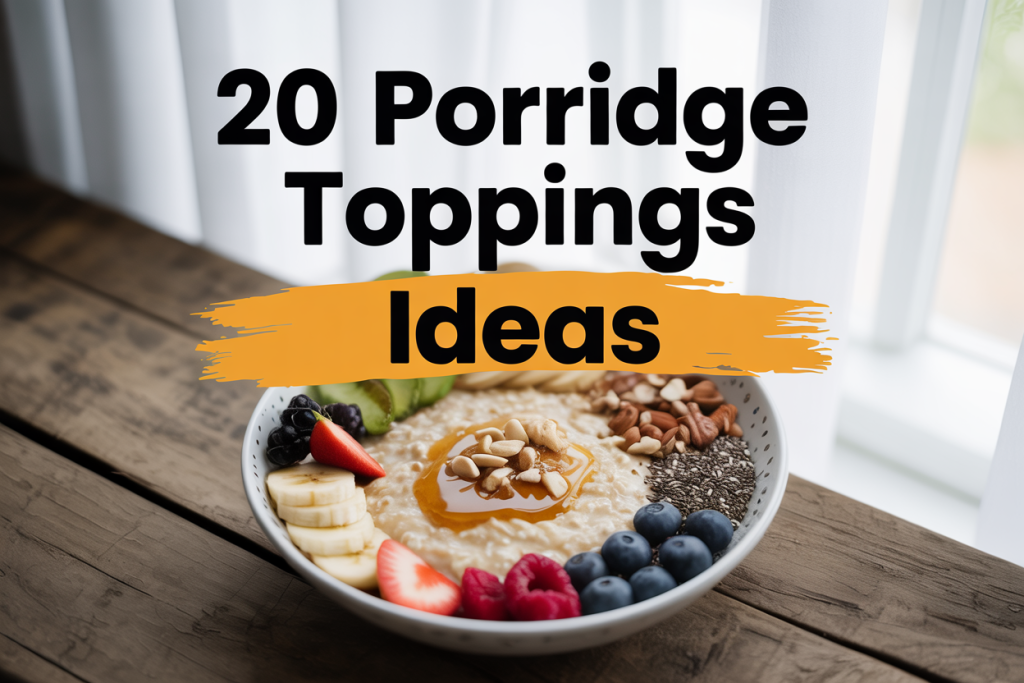 Porridge Toppings