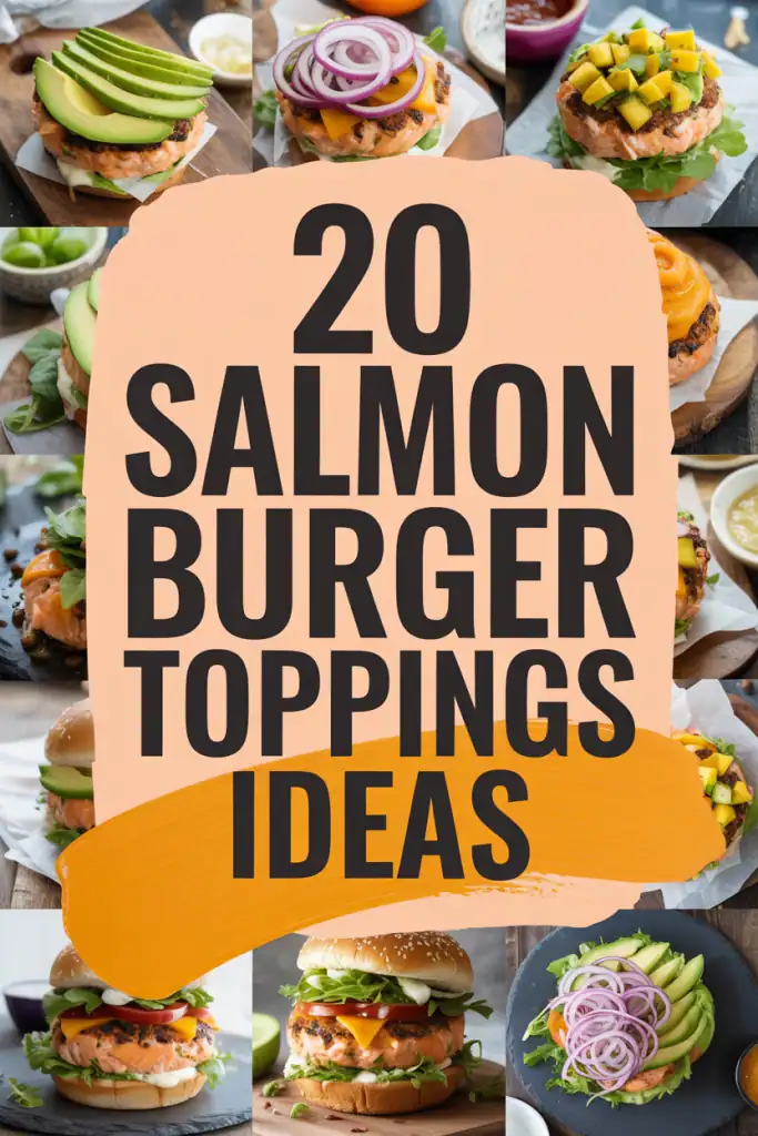 Salmon Burger Toppings Ideas