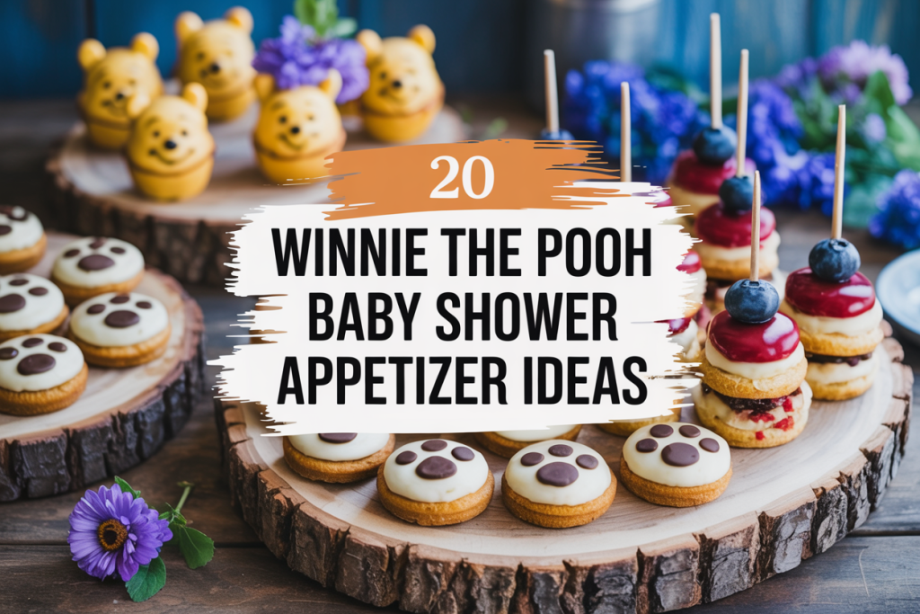 Winnie the Pooh Baby Shower Appetizers