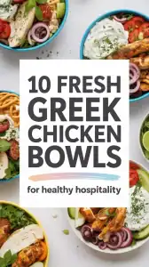 Fresh Greek Chicken Bowls