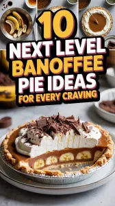 Next Level Banoffee Pie Ideas For Every Craving