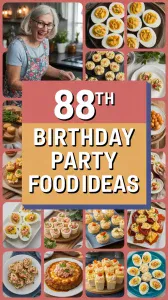 88th Birthday Party Food Ideas