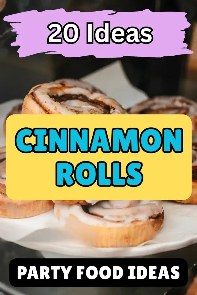 20 practical and creative cinnamon roll ideas that make parties easier, tastier, and way more fun.